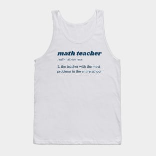 Funny Math Teacher Pun Joke Tank Top